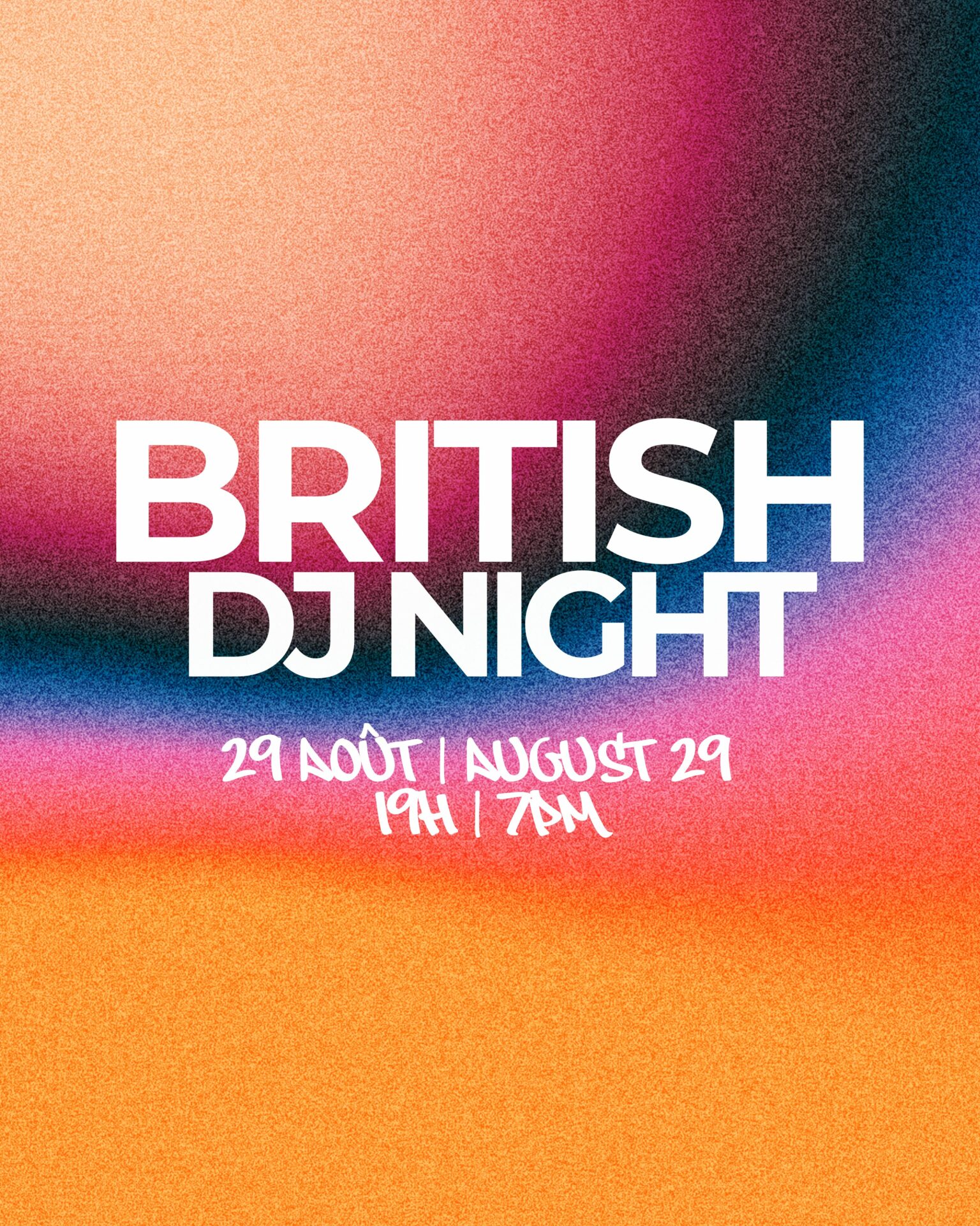 Poster with a vibrant, gradient background in orange, pink, and blue. Large white text reads "BRITISH DJ NIGHT." Below, it says "29 AOÛT | AUGUST 29, 19H | 7PM" in smaller white text.