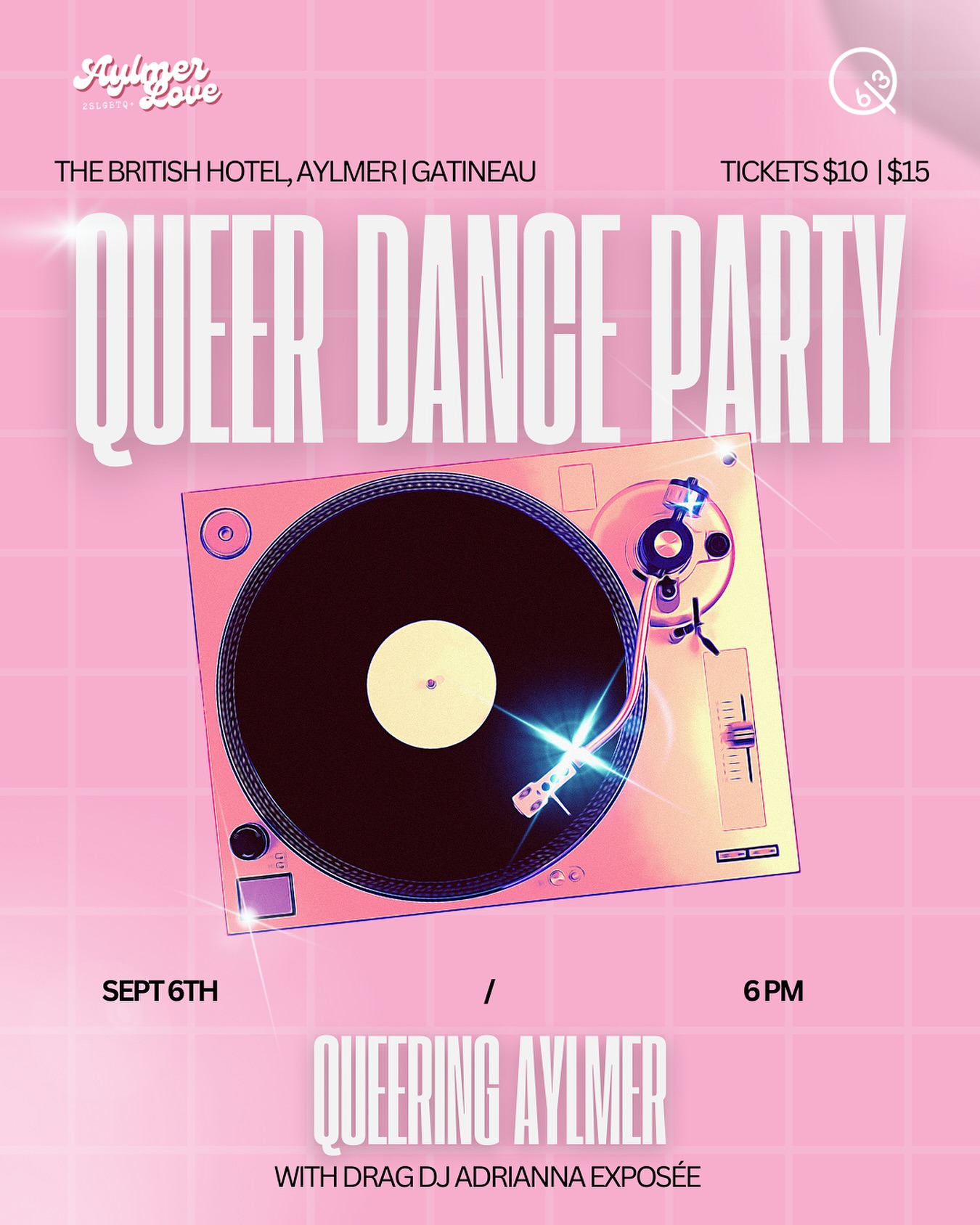 queer dance party Poster for a “Queer Dance Party” at The British Hotel, Aylmer, Gatineau, with a pink background, record player, and event details: Sept 6th, 6 PM, tickets $10/$15, featuring Drag DJ Adrianna Exposé.