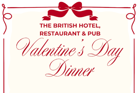 A decorative sign with a red bow and ornate borders reads: "The British Hotel, Restaurant & Pub Valentine’s Day Dinner" in elegant red script on a cream background, perfect for celebrating a romantic Valentine’s Day Dinner.